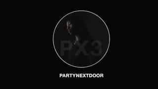 PARTYNEXTDOOR - Youve Been Missed Official Audio