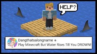 Minecraft But Water Rises Until I DROWN..  Minecraft Top Comment #19