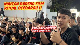 REAKSI CREW DAN AKTOR SETELAH NONTON FILM RITUAL BERDARAH 