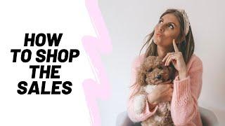 HOW TO SHOP THE SALES  Sales Shopping Hacks  Sinead Crowe