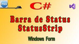 C# Controle StatusStrip. Barra de Status com C Sharp para Windows Form.