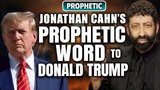 Jonathan Cahn’s Prophetic Word to Donald Trump