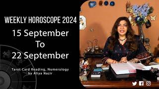 Weekly Horoscope 2024  15 September 22 September  Ye Hafta Kaisa rahe ga