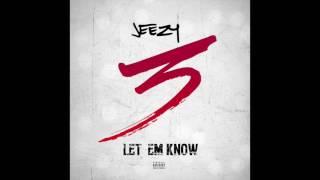 Jeezy - LET EM KNOW Official Audio