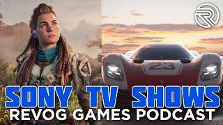 Sony Announces Horizon & Gran Turismo TV Series and Investment into New IP - Revog Games Podcast
