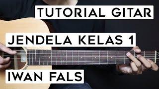 TUTORIAL GITAR IWAN FALS - JENDELA KELAS 1  Lengkap Dan Mudah