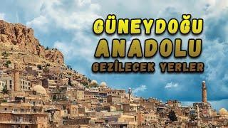 Places to Visit in Southeastern Anatolia