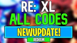 New RE XL Codes  Roblox RE XL Codes June 2024