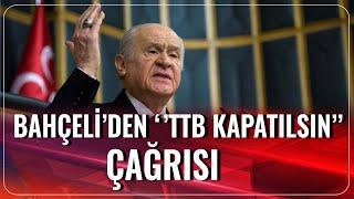 Bahçeli Türk Tabipler Birliğini Hedef Gösterdi  Haber 12  17.09.2020