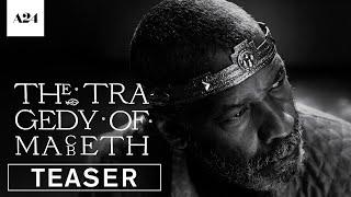 The Tragedy of Macbeth  Official Teaser HD  A24