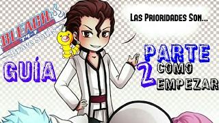 Bleach Brave Souls Guia Tips Y Consejos Parte 2 Como Empezar En El Juego