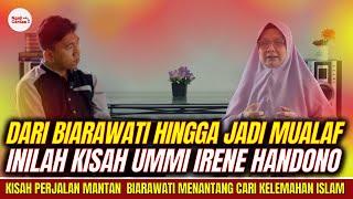 Pengakuan Menakjubkan  Dari Biarawati Hingga Jadi Mualaf  Inilah Kisah lengkap Ummi Irene Handono