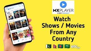 How to watch MX Player shows from any country 2023  Watch MX Player outside india