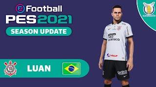 LUAN face+stats SC Corinthians How to create in PES 2021