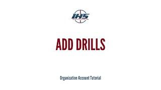 Organization Tutorial - Add Drills
