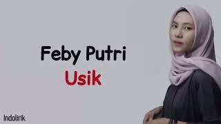 Feby Putri - Usik  Lirik Lagu Indonesia