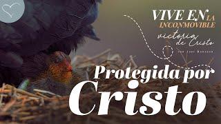 Protegida por Cristo  ANC Podcast