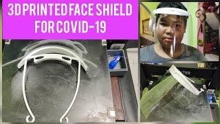 3D printed face shield for COVID-19  penutup muka untuk barisan hadapan