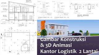 Kantor Logistik 2 Lantai Desain & Gambar kerja Konstruksi