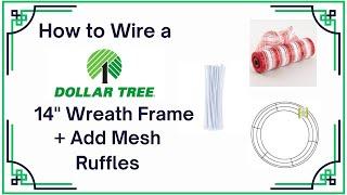 HOW TO PREP A DOLLAR TREE WREATH FRAME AND ADD MESH RUFFLES  HOW TO WIRE A DOLLAR TREE WREATH RING