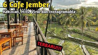 6 CAFE JEMBER TERBARU 2024 cafe jember viral cafe jember hits cafe jember instgramable