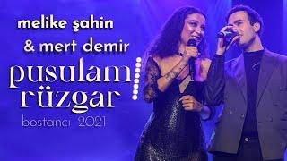 Melike Şahin & Mert Demir - Pusulam Rüzgar Live @ Bostancı Gösteri Merkezi