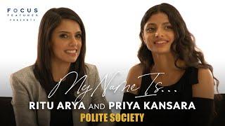 Polite Societys Ritu Arya and Priya Kansara On The Stories Behind Their Names  My Name Is...