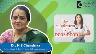 Cure PCODPCOS With 7 Best Supplements #pcos #womenhealth  - Dr. H S Chandrika  Doctors Circle