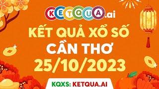 XSCT 25102023 - KQXSCT - Xổ số kiến thiết Cần Thơ ngày 25 tháng 10 năm 2023 - SXCT - XSCTH