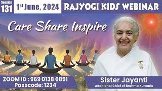 Sister Jayanti interaction with Kids  Care Share Inspire  Rajyogi Kids Webinar  1 June at 6pm