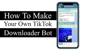 How To Make Own TikTok Downloader Bot on Telegram  JayBee