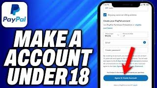How To Make A Paypal Account Under 18 2024 - Easy Fix