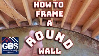 How to Frame a Round Wall - Galloway Building Services