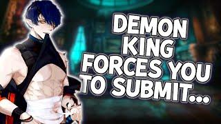 Demon King Forces You To Submit Yourself To Him M4AASMR