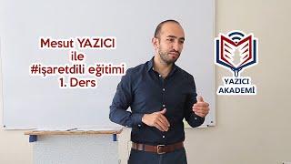 Yazıcı Akademi 120 Saat Türk İşaret Dili 1. Ders