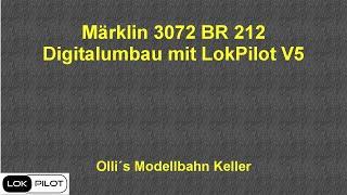 Märklin 3072 BR 212 Digitalumbau mit LokPilot V5