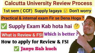 Cu 1st sem me Supply lagya Ab kya karu  Cu Review form fillup  Calcutta University review process