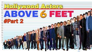 Hollywood Actors Height Comparison - Above 6 feet