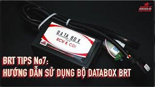 BRT TIPS 7 HƯỚNG DẪN SỬ DỤNG BỘ DATABOX BRT