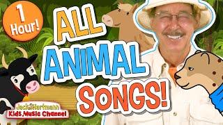 All ANIMAL Songs  ONE HOUR of FUN ANIMAL Songs for KIDS  Jack Hartmann