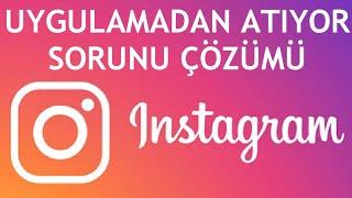 İnstagram Uygulamadan Atıyor Sorunu Çözümü