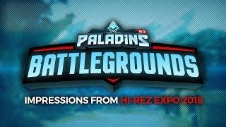 Paladins Battlegrounds - Impressions from Hi-Rez Expo 2018