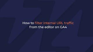 How to Filter Internal URL Traffic from the Duda Editor Using GA4