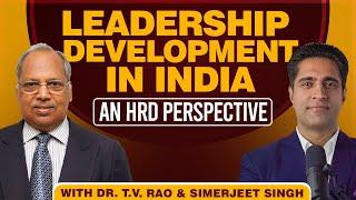 Leadership Development in India - An HRD Perspective by Dr. TV Rao & Simerjeet Singh