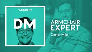 Doctor Mike  Armchair Expert with Dax Shepard