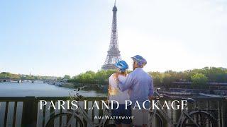 AmaWaterways Paris Land Package