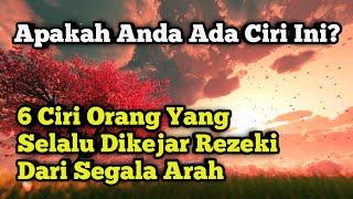 Ciri Orang yang Dikejar Rezeki