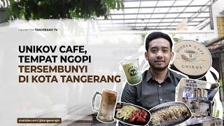 Unikov Cafe Tempat Nongkrong Tersembunyi Dengan View Senja Di Sudut Kota Tangerang TangerangTV