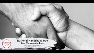 National Handshake Day  Last Thursday in June