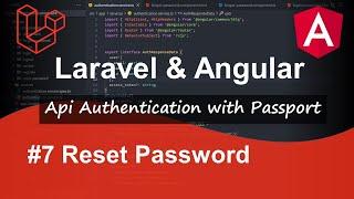 Laravel and Angular Project - Api Authentication with Laravel Passport in 2021  #7 Reset Password